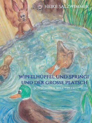 cover image of Wipfelhüpfel und Springi und der große Platsch